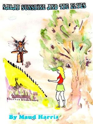 cover image of Sarah Sunshine and the Elves